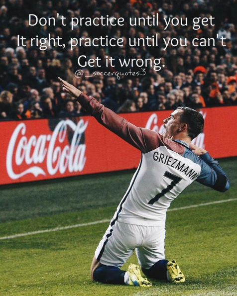 Soccer quote Practice  Griezmann